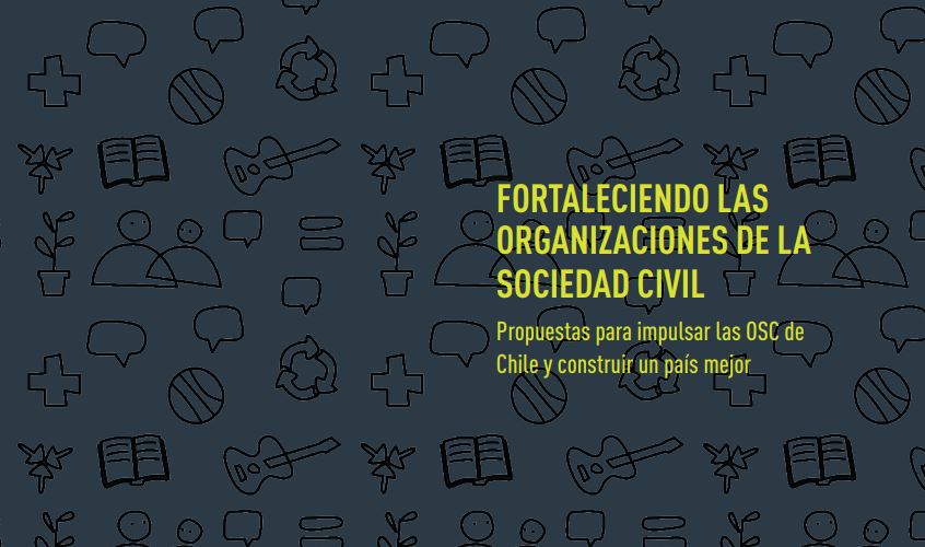 Imagen de Fortaleciendo las organizaciones de la sociedad civil: propuestas para impulsar las OSC de Chile y construir un país mejor