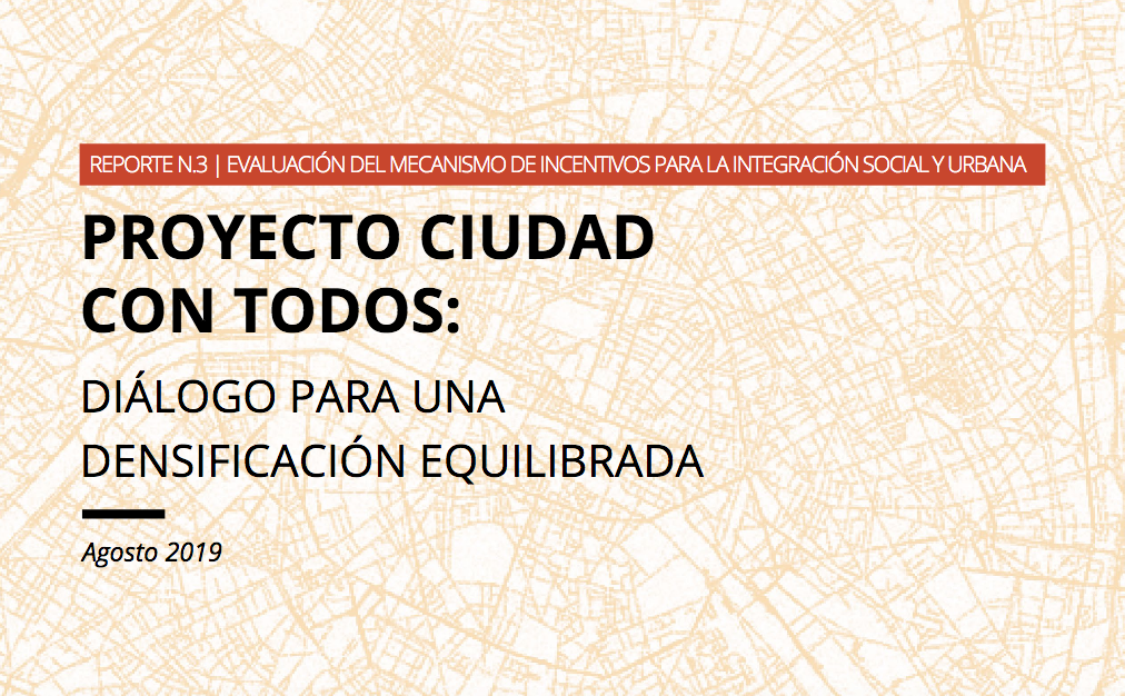 Imagen de Ciudad Con Todos – Reporte N.3 | Evaluación del mecanismo de incentivos para la integración social y urbana}